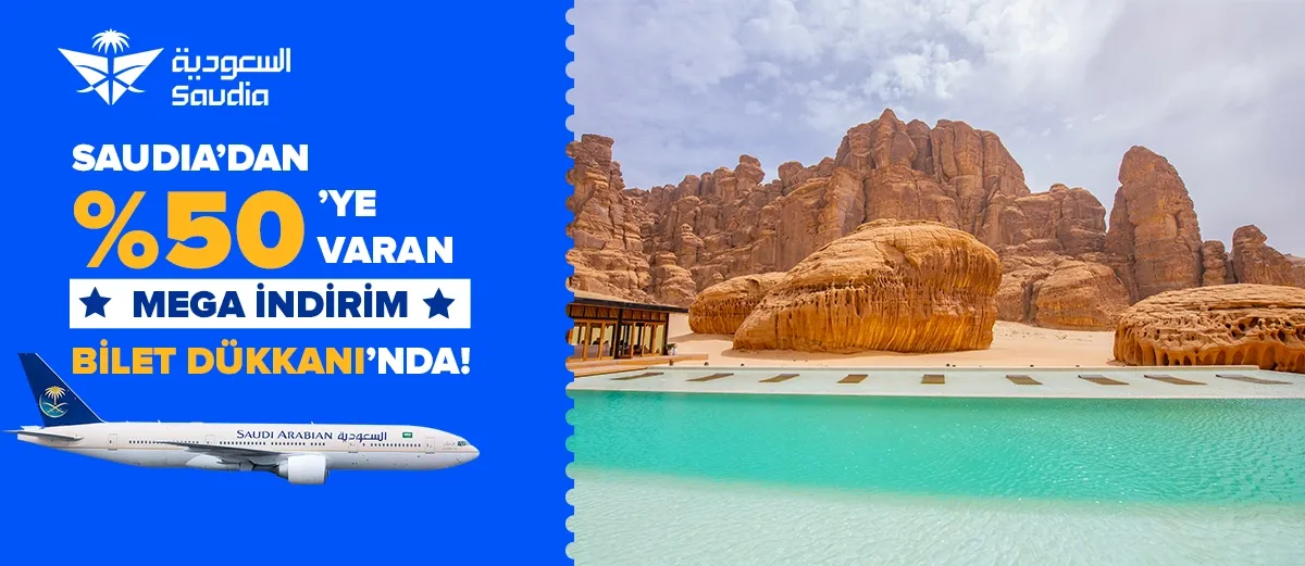 Saudia’dan %50’ye varan Mega İndirim!