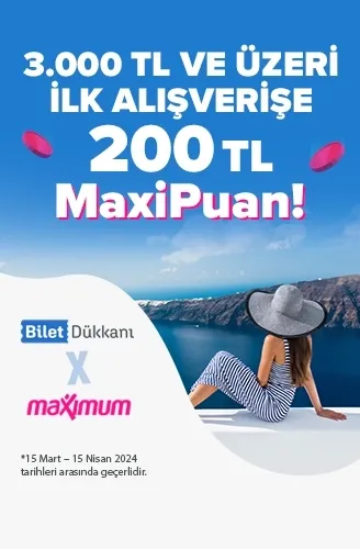 Maximum Kart'ınıza 200 TL MaxiPuan!