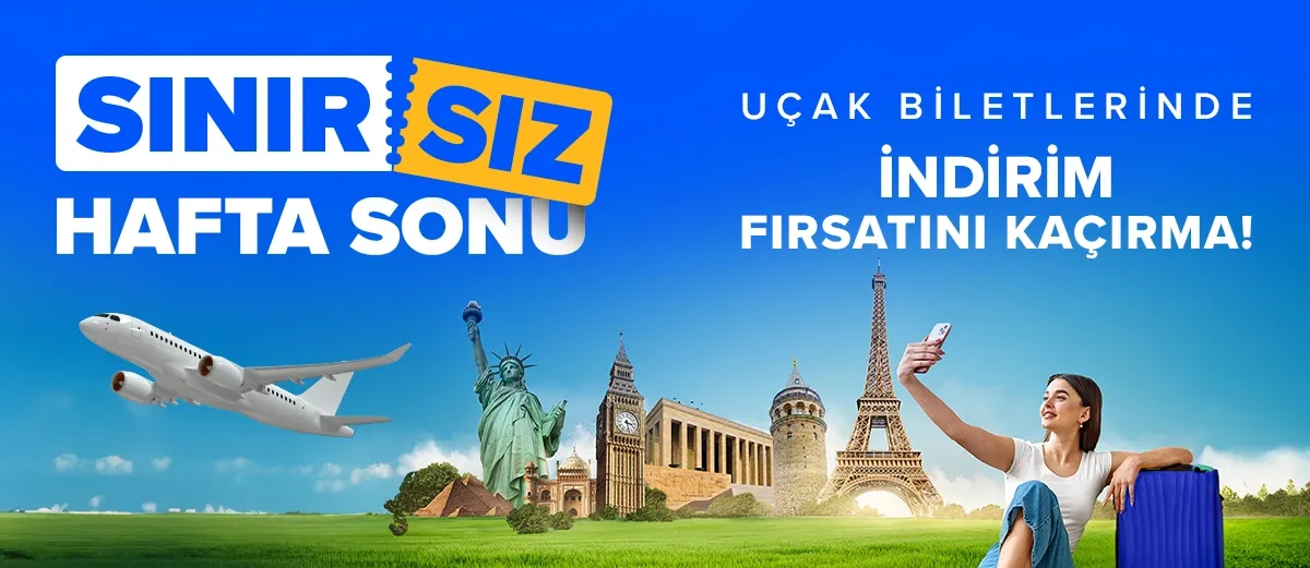 Bilet Dükkanı'na Özel Sınır-SIZ Haftasonu! 