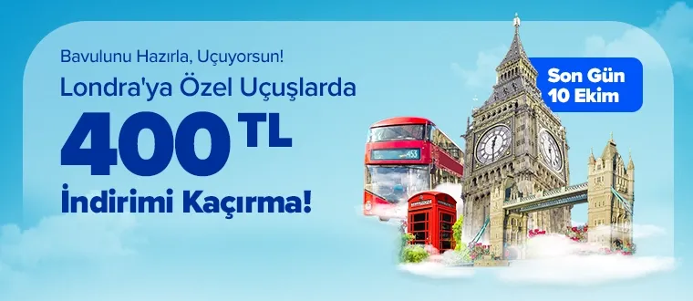 Londra'ya Özel Uçuşlarda 400 TL İndirimi Kaçırma! 